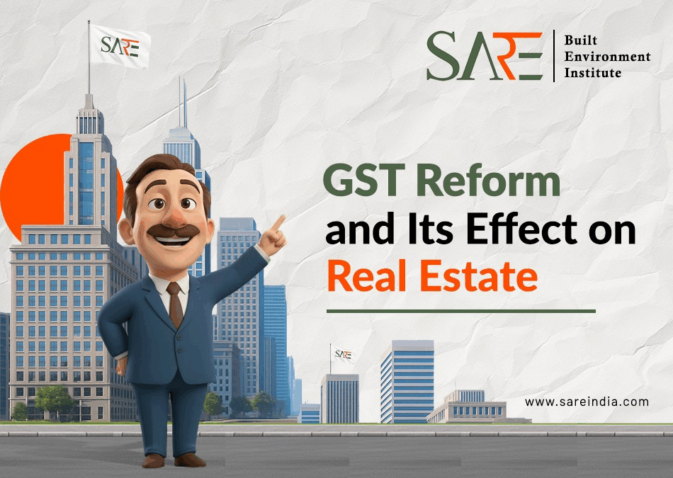 GST Reform and Its Effect on Indian Real Estate